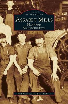 portada Assabet Mills: Maynard Massachusetts (en Inglés)