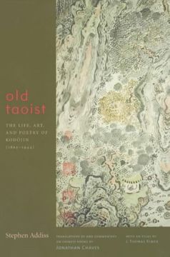 old taoist: the life, art, and poetry of kodojin (1865-1944) (en Inglés)