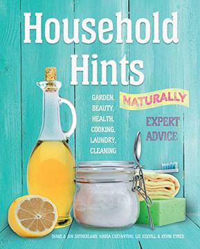 portada Household Hints, Naturally (Us Edition): Garden, Beauty, Health, Cooking, Laundry, Cleaning (en Inglés)