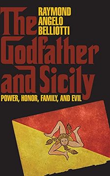 portada Godfather and Sicily, The: Power, Honor, Family, and Evil (Suny Series in Italian (en Inglés)