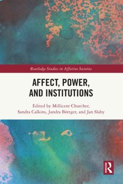 portada Affect, Power, and Institutions (Routledge Studies in Affective Societies) 