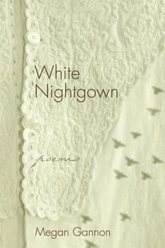 portada White Nightgown: Poems (en Inglés)