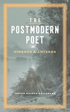 portada The Postmodern Poet: Himeros & Anteros (en Inglés)