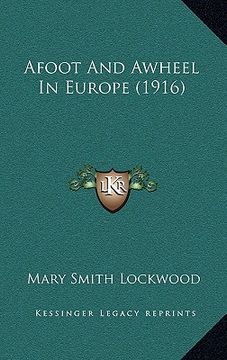 portada afoot and awheel in europe (1916) (en Inglés)