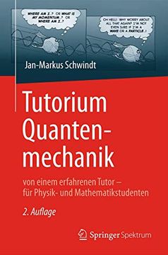 portada Tutorium Quantenmechanik: Von Einem Erfahrenen Tutor – für Physik- und Mathematikstudenten (en Alemán)