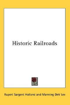 portada historic railroads (en Inglés)