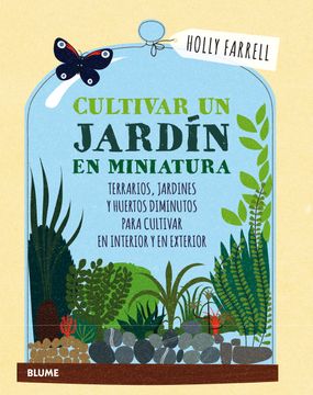 portada Cultivar un Jardin en Miniatura (in Spanish)