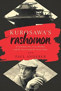 portada Kurosawa's Rashomon: A Vanished City, a Lost Brother, and the Voice Inside his Iconic Films (en Inglés)