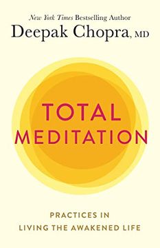 portada Total Meditation: Practices in Living the Awakened Life (en Inglés)