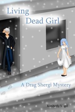 portada Living Dead Girl: A Drag Shergi Mystery (en Inglés)