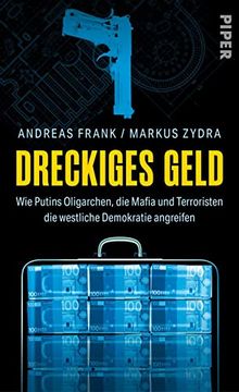 portada Dreckiges Geld: Wie Putins Oligarchen, die Mafia und Terroristen die Westliche Demokratie Angreifen (in German)