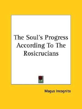 portada the soul's progress according to the rosicrucians