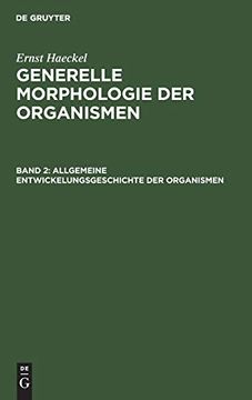 portada Allgemeine Entwickelungsgeschichte der Organismen: Kritische Grundzã Â¼Ge der Mechanischen Wissenschaft von den Entstehenden Formen der Organismen (German Edition) [Hardcover ] (in German)