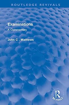 portada Examinations: A Commentary (Routledge Revivals) (en Inglés)