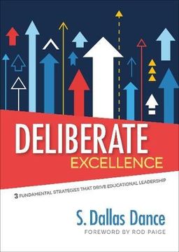 portada Deliberate Excellence: Three Fundamental Strategies That Drive Educational Leadership (en Inglés)
