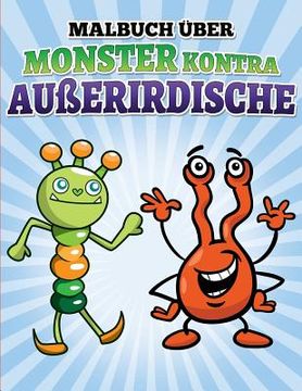 portada Malbuch uber Monster kontra AuBerirdische (en Alemán)