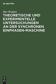 portada Theoretische und Experimentelle Untersuchungen an der Synchronen Einphasen-Maschine (en Alemán)