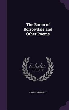 portada The Baron of Borrowdale and Other Poems (en Inglés)