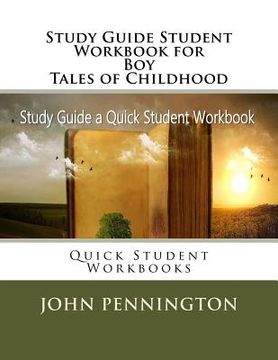 portada Study Guide Student Workbook for Boy Tales of Childhood: Quick Student Workbooks (en Inglés)