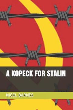 portada A Kopeck for Stalin (en Inglés)