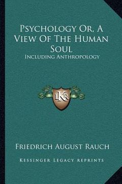 portada psychology or, a view of the human soul: including anthropology (in English)