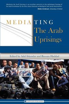 portada Mediating the Arab Uprisings (in English)