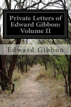 portada Private Letters of Edward Gibbon: Volume II (en Inglés)