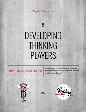 portada Developing Thinking Players: Baseball/Softball Edition