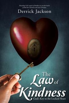 portada The Law of Kindness: God's Key to the Locked Heart (en Inglés)