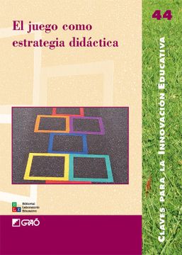 portada El Juego Como Estrategia Didactica (in Spanish)