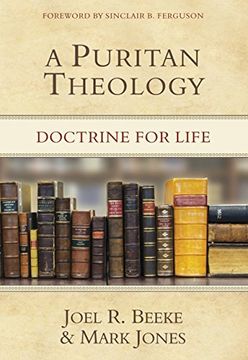 portada a puritan theology: doctrine for life (en Inglés)