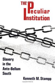 portada Peculiar Institution: Slavery in the Ante-Bellum South (en Inglés)