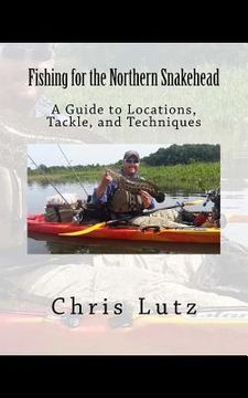 portada Fishing for the Northern Snakehead: A Guide to Locations, Tackle, and Techniques