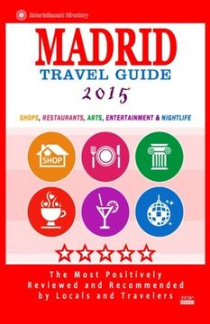 portada Madrid Travel Guide 2015: Shops, Restaurants, Arts, Entertainment and Nightlife in Madrid, Spain (City Travel Guide 2015).