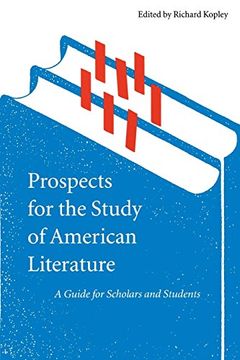 portada Prospects for the Study of American Literature: A Guide for Scholars and Students (en Inglés)