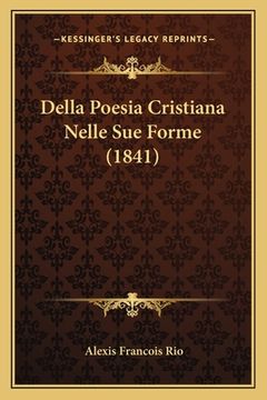 portada Della Poesia Cristiana Nelle Sue Forme (1841) (en Italiano)