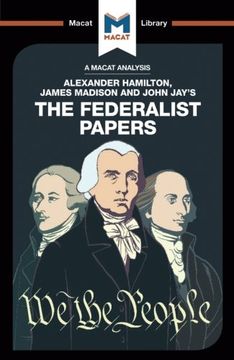 portada The Federalist Papers (The Macat Library)