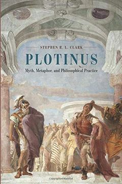 portada Plotinus: Myth, Metaphor, and Philosophical Practice (en Inglés)