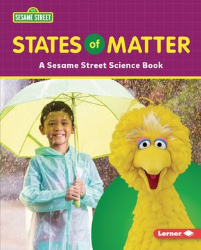 portada States of Matter: A Sesame Street (R) Science Book (in English)