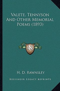portada valete, tennyson and other memorial poems (1893) (in English)
