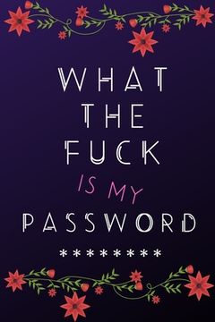 portada What the Fuck is my Password (en Inglés)