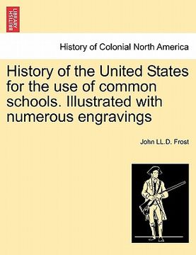portada history of the united states for the use of common schools. illustrated with numerous engravings (en Inglés)