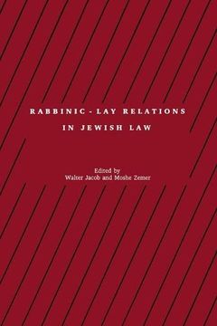 portada Rabbinic - lay Relations in Jewish law (Progressive Halakhah, 2) (in English)
