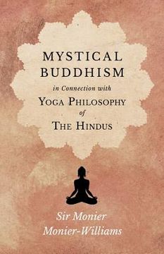 portada Mystical Buddhism; In Connection with Yoga Philosophy of The Hindus (in English)