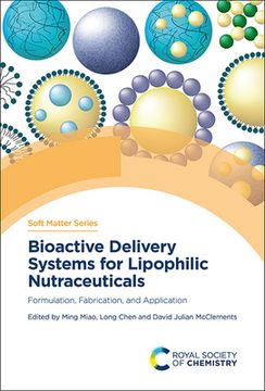 portada Bioactive Delivery Systems for Lipophilic Nutraceuticals: Formulation, Fabrication, and Application