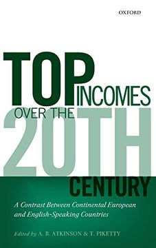 portada Top Incomes Over the Twentieth Century: A Contrast Between European and English-Speaking Countries (en Inglés)