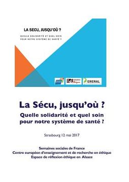 portada La sécu jusqu'où: Quelle solidarité et quel soin pour notre système de santé (in French)
