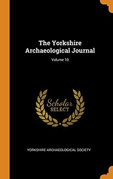 portada The Yorkshire Archaeological Journal; Volume 10 