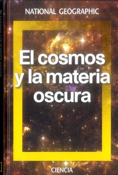 portada El Cosmos y la Materia Oscura (in Spanish)