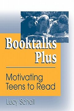 portada Booktalks Plus: Motivating Teens to Read